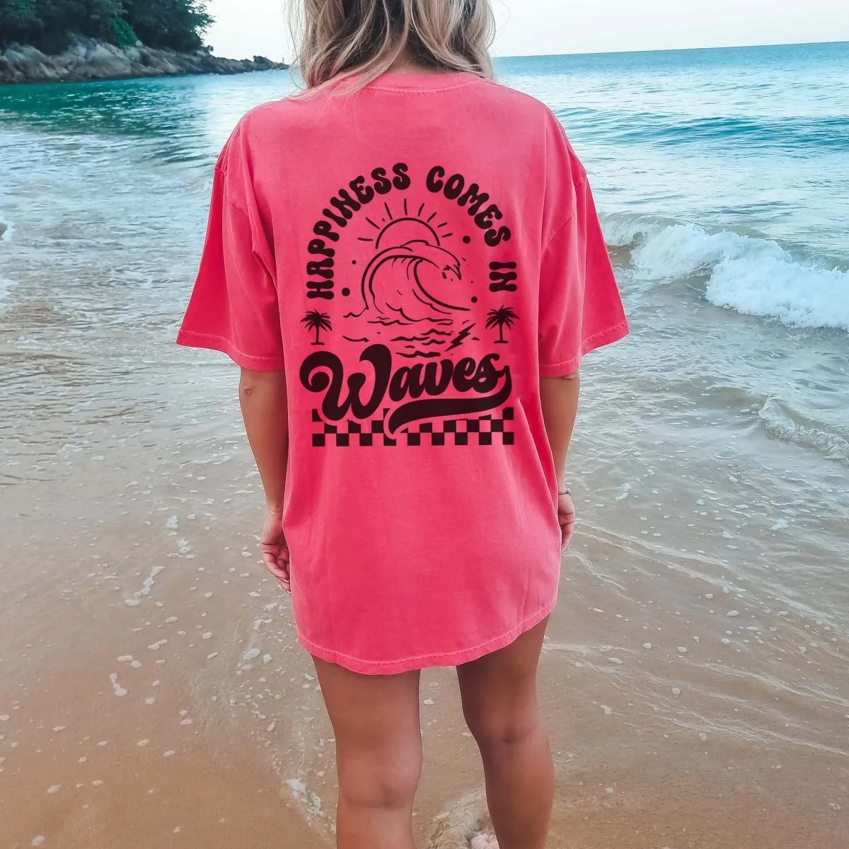Happiness Comes in Waves * Back Graphic * Comfort Color